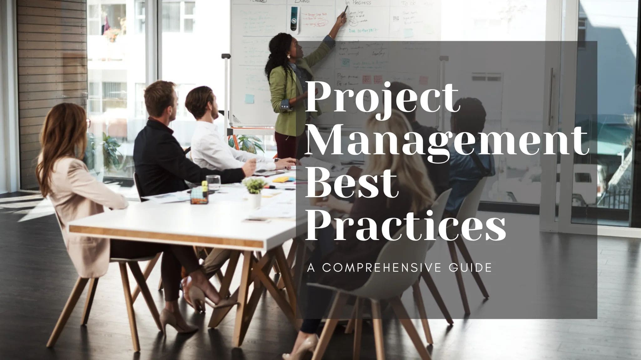 Project Management Best Practices: A Comprehensive Guide