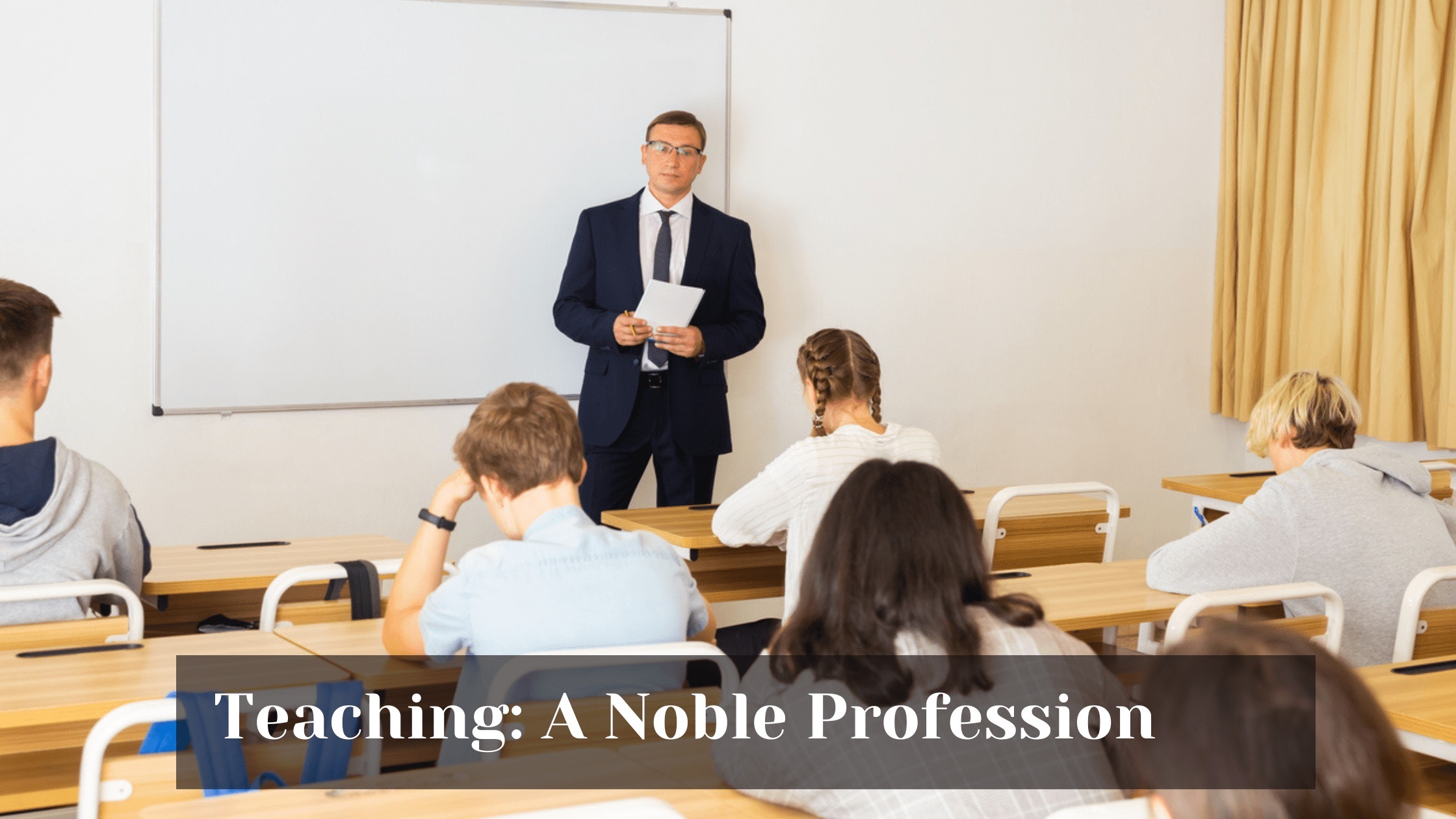 Teaching: A Noble Profession