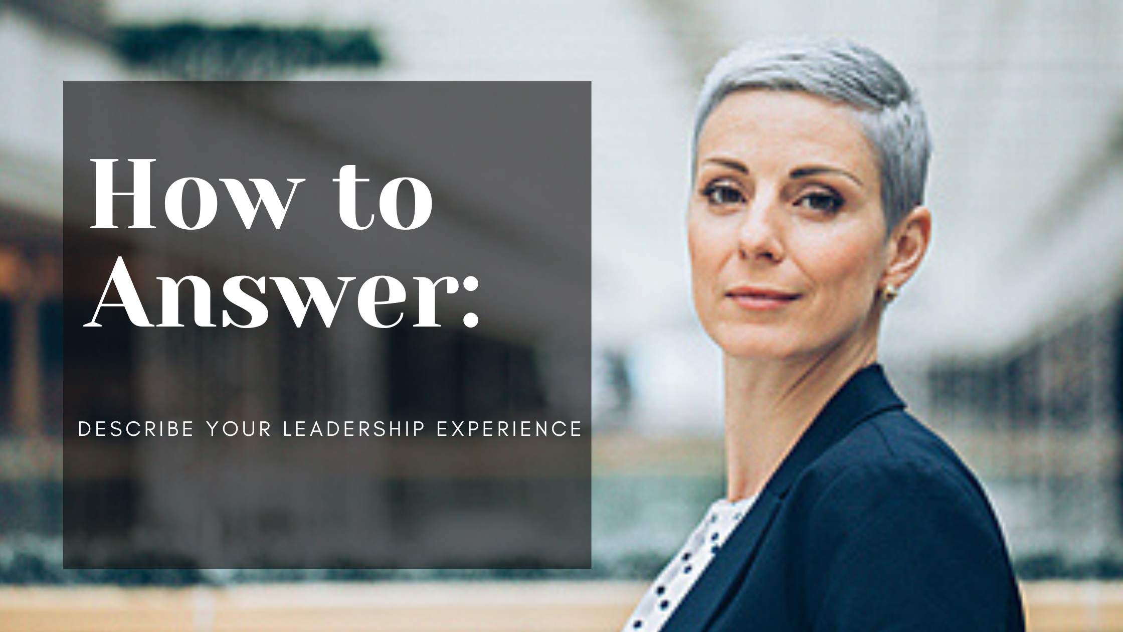 how-to-answer-describe-your-leadership-experience