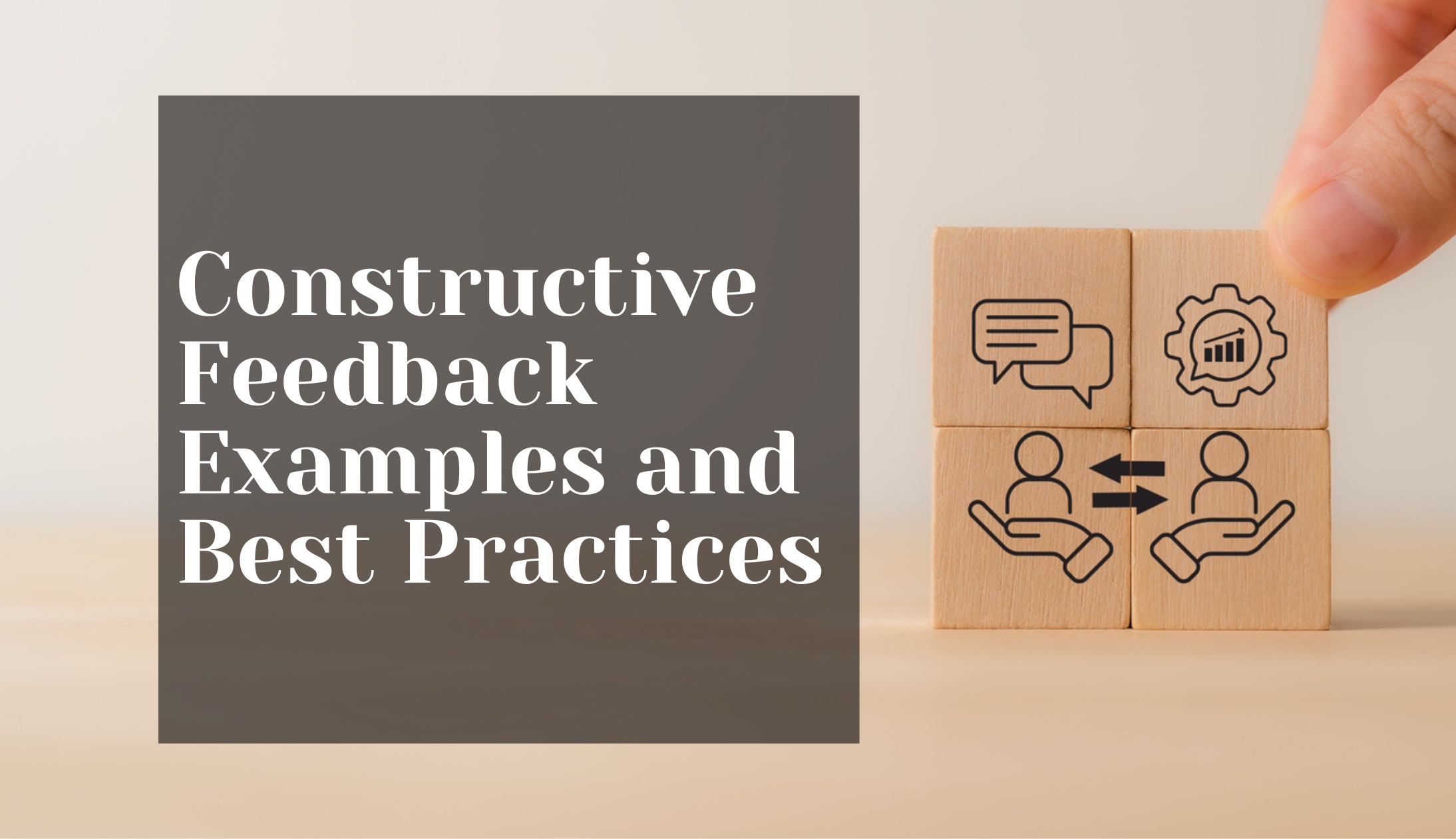 Constructive Feedback Examples and Best Practices