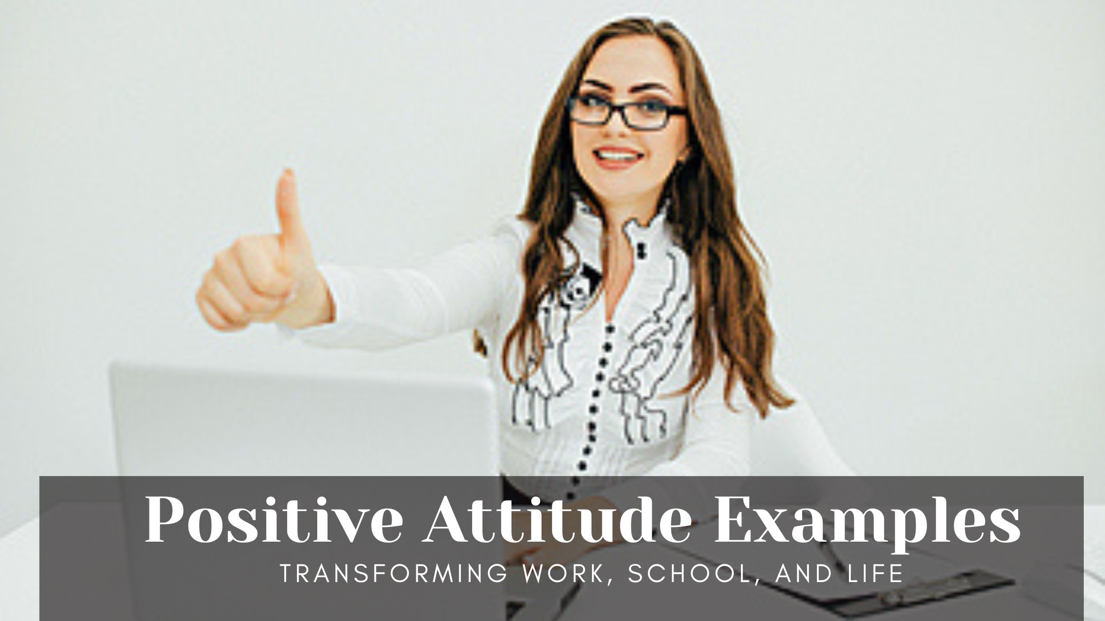 Positive Attitude Examples